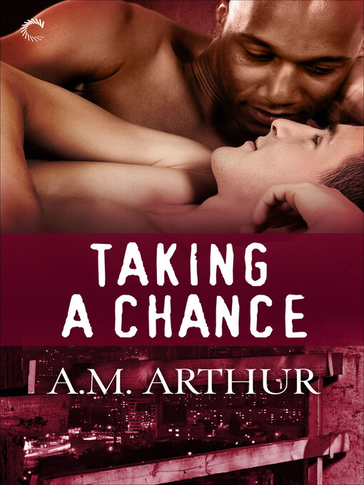 Title details for Taking a Chance by A.M. Arthur - Available